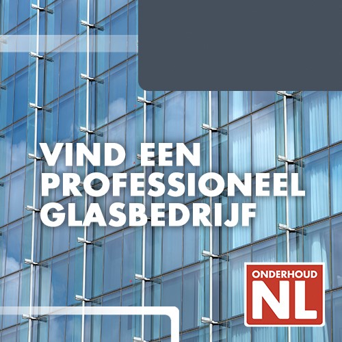 Vind een professioneel glasbedrijf van OnderhoudNL